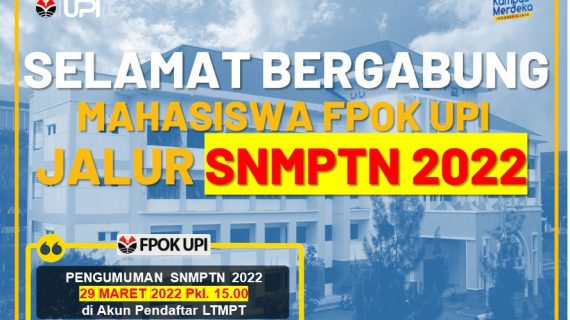 Selamat bergabung Mahasiswa FPOK UPI dari jalur SNMPTN 2022