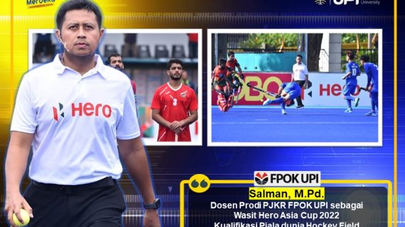Selamat Bertugas Kepada Bapak Salman, M.Pd. Dosen Prodi PJKR FPOK UPI sebagai Wasit Hero Asia Cup 2022